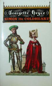 Cover of: Simon the Coldheart by Georgette Heyer, Georgette Heyer