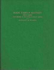 Rock family history, 1807-1969 by Margaret M. Wagner