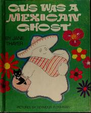 Cover of: Gus was a Mexican ghost