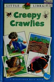 Cover of: Creepy crawlies | Michael Chinery