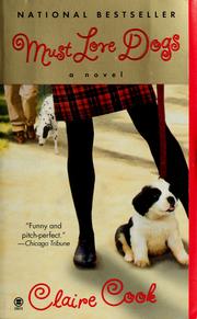 Cover of: Must love dogs: a novel
