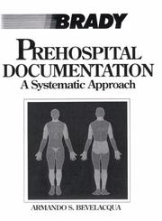 Cover of: Prehospital documentation: a systematic approach