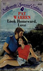 Cover of: Look homeward, love