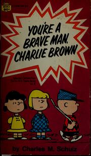 Cover of: You're a Brave Man, Charlie Brown: Selected Cartoons from 'You Can Do It, Charlie Brown', Vol. II