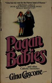 Cover of: Pagan babies and other Catholic memories by Gina Cascone