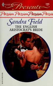Cover of: The English aristocrat's bride by Sandra Field, Sandra Field