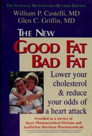 Cover of: Good fat, bad fat by William P. Castelli