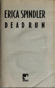 Cover of: Dead run by Erica Spindler