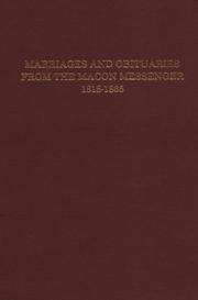 Marriages and obituaries from the Macon messenger, 1818-1865 by Willard R. Rocker