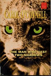 Cover of: The man who cast two shadows by Carol O'Connell