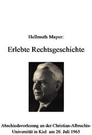 Cover of: Erlebte Rechtsgeschichte -  Farewell Lecture at Kiel University July 20, 1965