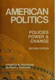 Cover of: American politics; policies, power, and change