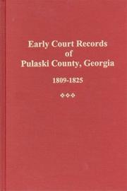 Cover of: Early court records of Pulaski County, Georgia, 1809-1825