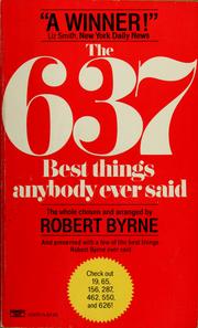 Cover of: The 637 best things anybody ever said: the whole
