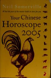 Cover of: Your Chinese horoscope 2005 | Neil Somerville