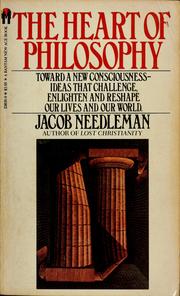 Cover of: The heart of philosophy by Jacob Needleman