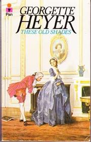 Cover of: These old shades by Georgette Heyer