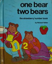 Cover of: One bear, two bears by Richard Hefter