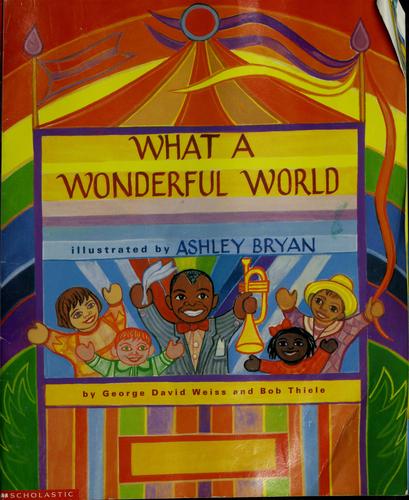 What a wonderful world by Weiss, George