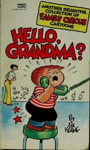 Cover of: Hello, Grandma? by Bil Keane, Bil Keane