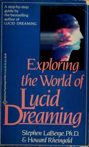 Exploring the world of lucid dreaming by Stephen LaBerge