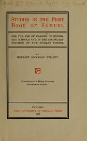 Cover of: Studies in the First book of Samuel: for the use of classes in secondary schools and in the secondary division of the Sunday school