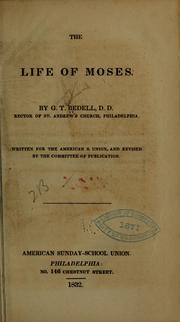 Cover of: The life of Moses by Gregory T. Bedell