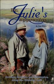 Cover of: Dr. Julie's apprentice: revenge, romance, and redemption along the Chisholm Trail