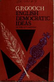 English democratic ideas in the seventeenth century by Gooch, G. P.