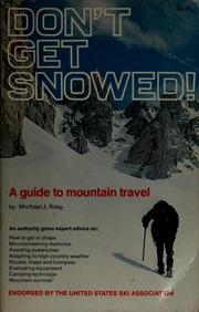 Cover of: Don't get snowed: a guide to cross-country travel