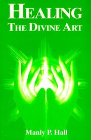 Cover of: Healing, the divine art
