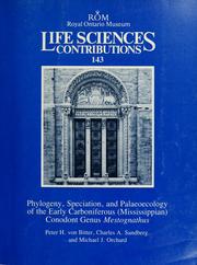 Cover of: Phylogeny, speciation, and palaeoecology of the Early Carboniferous (Mississippian) conodont genus Mestognathus