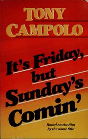Cover of: It's Friday, but Sunday's comin' by Anthony Campolo