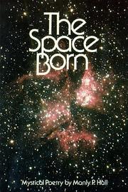 Cover of: The space-born by Manly Palmer Hall