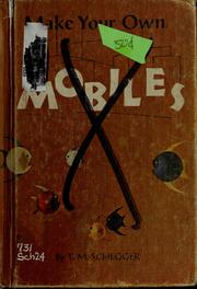 Cover of: Make your own mobiles by Theresia Maria Schegger