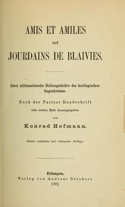 Amis et Amiles und Jourdains de Blaivies by Konrad Hofmann