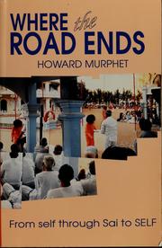 Cover of: Where the road ends by Howard Murphet