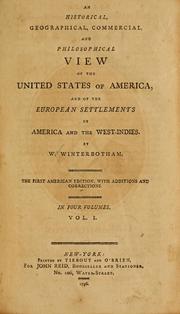 Cover of: An historical, geographical, commercial, and philosophical view of the United States of America, and of the European settlements in America and the West-Indies by William Winterbotham