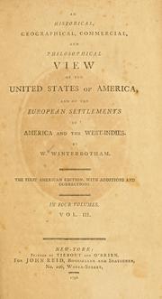 Cover of: An historical, geographical, commercial, and philosophical view of the United States of America, and of the European settlements in America and the West-Indies