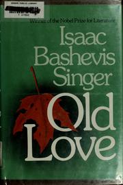 Cover of: Old love by Isaac Bashevis Singer