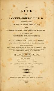 Cover of: The life of Samuel Johnson, L.L.D., comprehending an account of his studies and numerous works, in chronological order by James Boswell