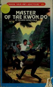 Master of Tae Kwon Do by Richard Brightfield