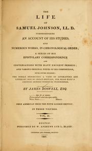 Cover of: The life of Samuel Johnson, L.L.D., comprehending an account of his studies and numerous works, in chronological order by James Boswell