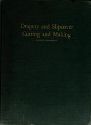 Drapery and slipcover cutting and making by Stephenson, John W., William O. Hall