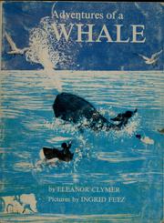 Cover of: Adventures of a Whale by Eleanor Lowenton Clymer