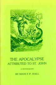 Cover of: The Apocalypse attributed to St. John by Manly Palmer Hall