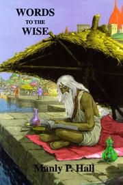 Cover of: Words to the wise by Manly Palmer Hall