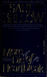 Cover of: More die of heartbreak by Saul Bellow