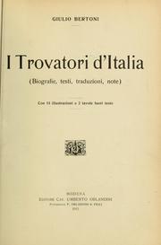 Cover of: I trovatori d'Italia: biografie, testi, traduzioni, note