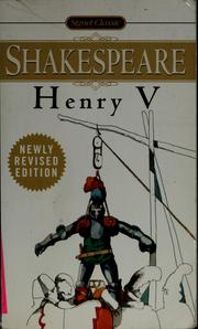 Cover of: The life of Henry V by William Shakespeare ; edited by John Russell Brown